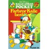 Kalle Ankas Pocket nr 26 Farbror Kalle berättar... (Utan årtal) 2:a upplagan (29.50) originalplast