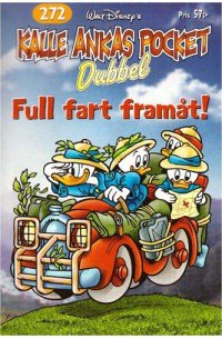 Kalle Ankas Pocket nr 272 Full fart framåt! (2002) 1:a upplagan Dubbelpocket