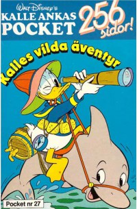 Kalle Ankas Pocket nr 27 Kalles vilda äventyr (1986) 2:a upplagan (22.90)