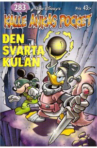 Kalle Ankas Pocket nr 283 Den svarta kulan (2003) 1:a upplagan