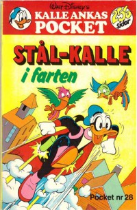 Kalle Ankas Pocket nr 28 Stål-Kalle i farten (1978) 1:a upplagan (14.50)