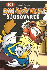 Kalle Ankas Pocket nr 309 Sjusovaren (2005) 1:a upplagan