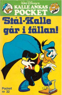Kalle Ankas Pocket nr 32 Stål-Kalle går i fällan (1980) 1:a upplagan (14.50)