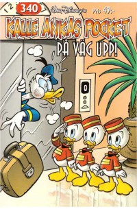Kalle Ankas Pocket nr 340 På väg upp! (2007) med omslagspris 1:a upplagan