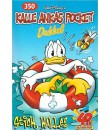 Kalle Ankas Pocket nr 350 Stick, Kalle! (2008) 1:a upplagan Dubbelpocket