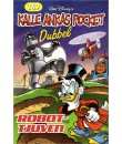 Kalle Ankas Pocket nr 369 Robottjuven (2009) 1:a upplagan Dubbelpocket