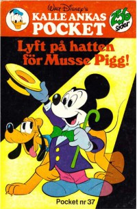 Kalle Ankas Pocket nr 37 Lyft på hatten för Musse Pigg (1980) 1:a upplagan (15.75)