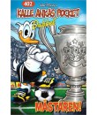 Kalle Ankas Pocket nr 402 Mästaren! (2012) 1:a upplagan Dubberpocket