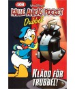 Kalle Ankas Pocket nr 408 Klädd för trubbel! (2012) 1:a upplagan Dubbelpocket