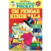 Kalle Ankas Pocket nr 40 Om pengar kunde tala (1981) 1:a upplagan (15.75)