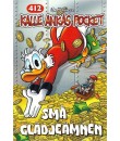 Kalle Ankas Pocket nr 412 Små glädjeämnen (2013) 1:a upplagan