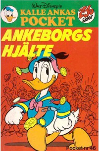 Kalle Ankas Pocket nr 46 Kalle Anka - Ankeborgs hjälte (1990) 2:a upplagan (29.50)