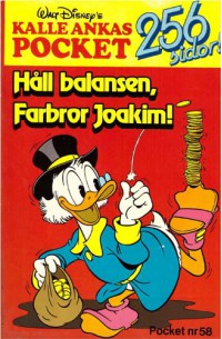 Kalle Ankas Pocket nr 58 Håll balansen, Farbror Joakim (1984) 1:a upplagan (19.95)