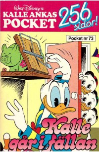 Kalle Ankas Pocket nr 73 Kalle går i fällan (1986) 1:a upplagan