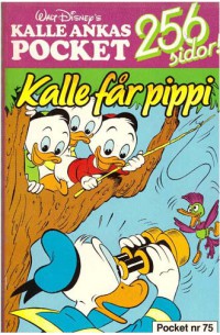 Kalle Ankas Pocket nr 75 Kalle får pippi (1986) 1:a upplagan