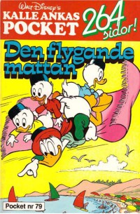 Kalle Ankas Pocket nr 79 Den flygande mattan (1987) 1:a upplagan originalplast