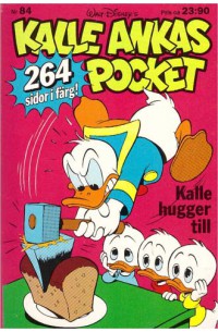 Kalle Ankas Pocket nr 84 Kalle hugger till (1987) 1:a upplagan