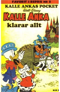 Kalle Ankas Pocket nr 8  Kalle Anka klarar allt (2010) 4:e upplagan Favoriter i repris (55.00)