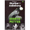 Skurkar i Ankeborg nr 2 Svarte-Petter 2016-2