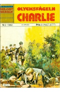 Soldatserien 1982-2 Olycksfågeln Charlie
