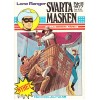 Svarta Masken - Lone Ranger 1977-2
