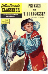 Illustrerade Klassiker nr 18 Prinsen och tiggargossen (1969) 1.50 4:e upplagan (199 baksidan)