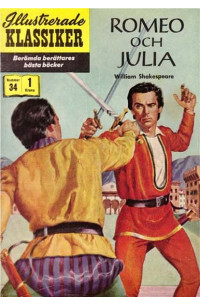 Illustrerade Klassiker nr 34 Romeo och Julia (19XX) 1.00 1:a upplagan (34 baksidan)