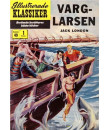 Illustrerade Klassiker nr 49 Varg-Larsen (19XX) 1.00 1:a upplagan (52 baksidan)