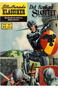 Illustrerade Klassiker nr 63 Det farliga slottet (1969) 1.50 4:e upplagan (199 baksidan)