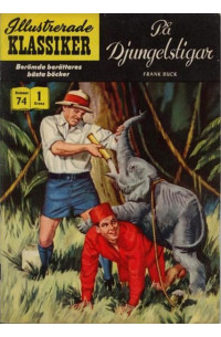 Illustrerade Klassiker nr 74 På djungelstigar (19XX) 1.00 1:a upplagan (75 baksidan)