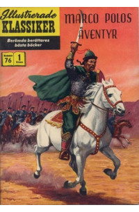Illustrerade Klassiker nr 76 Marco Polos äventyr (19XX) 1.00 1:a upplagan (77 baksidan)