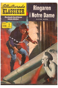 Illustrerade Klassiker nr 119 Ringaren i Notre Dame (19XX) 1.00 1:a upplagan (119 baksidan) 