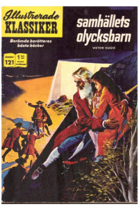 Illustrerade Klassiker nr 121 Samhällets olycksbarn (1969) 1.50 3:e upplagan (165 baksidan)