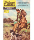 Illustrerade Klassiker nr 153 Hunden Kruse och indianerna (1969) 1.50 3:e upplagan (199 baksidan)