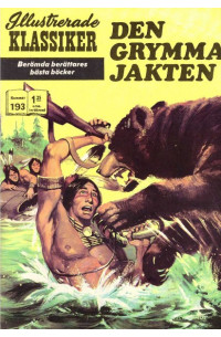 Illustrerade Klassiker nr 193 Den grymma jakten (1966) 1.25 1:a upplagan (165 baksidan) 